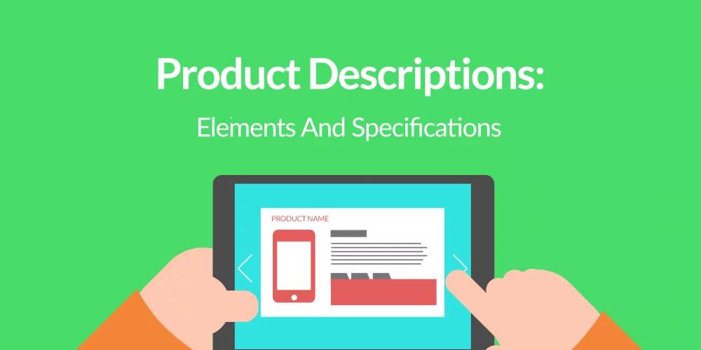 Product Descriptions: Elements And Specifications