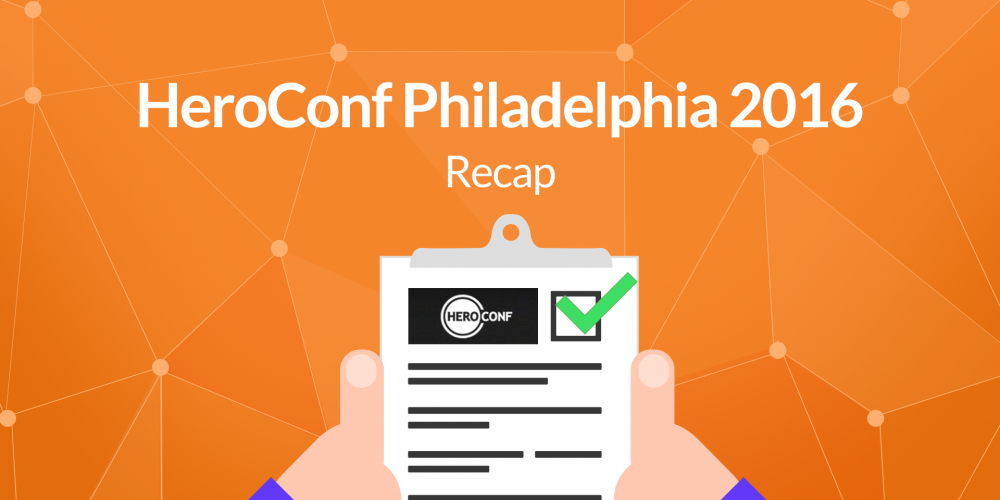 HeroConf Philadelphia 2016 – Recap and Impressions