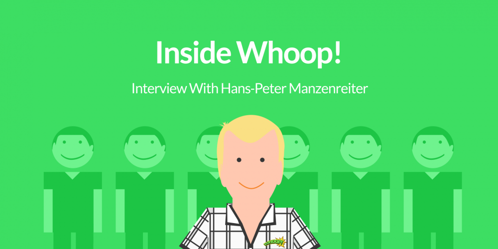 Inside Whoop! Interview with Hans-Peter Manzenreiter