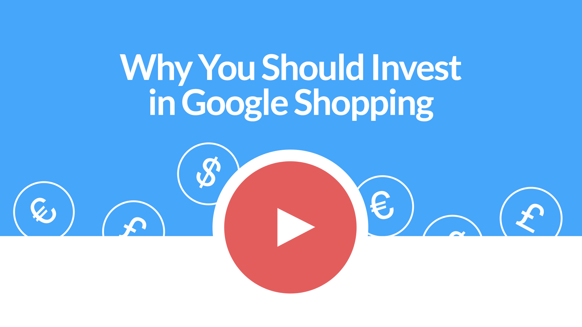 Why You Should Invest in Google Shopping