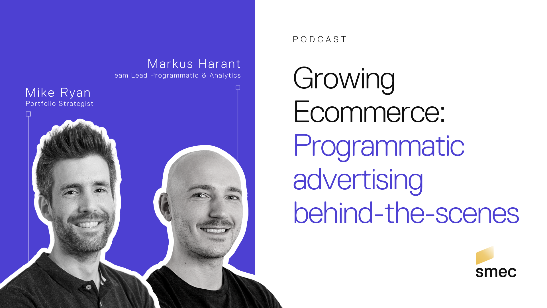 Banner for Growing Ecommerce podcast episode Programmatic advertising behind the scenes