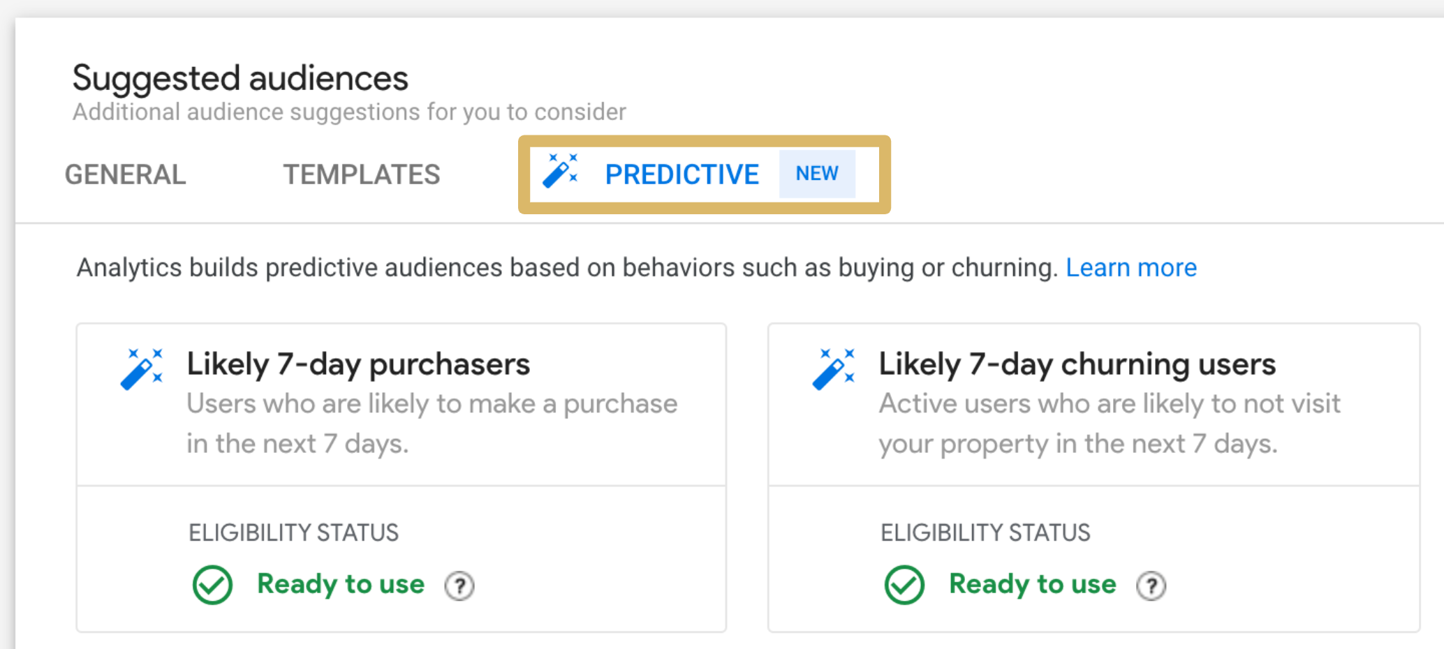 
Click on "new audience", navigate to "suggested audiences" and select "predictive"