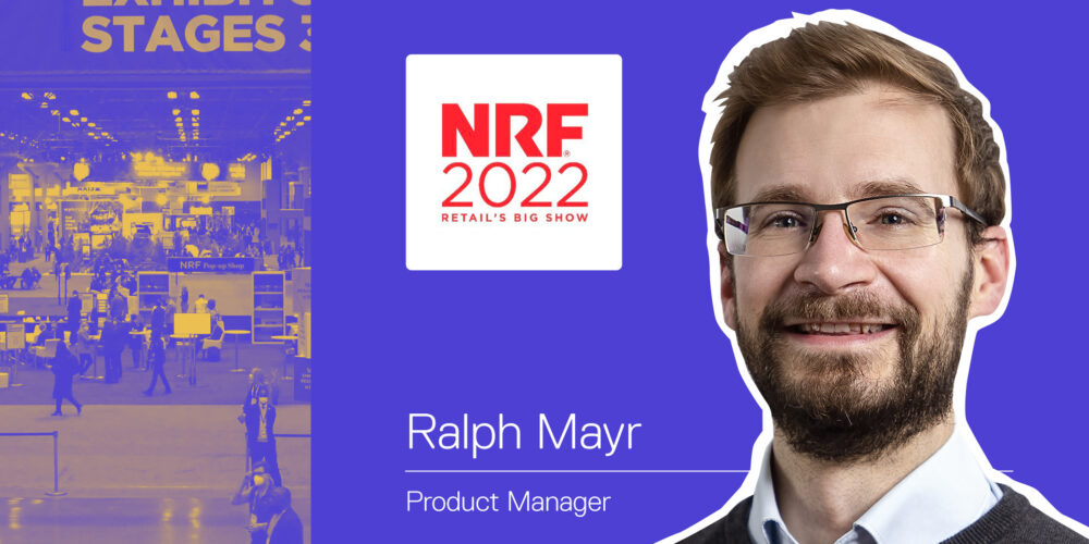 NRF 2022: Retail’s Big Show