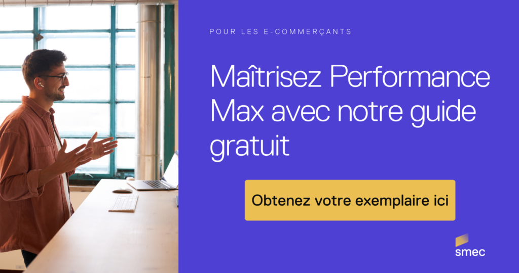 Guide gratuit pour Performance Max