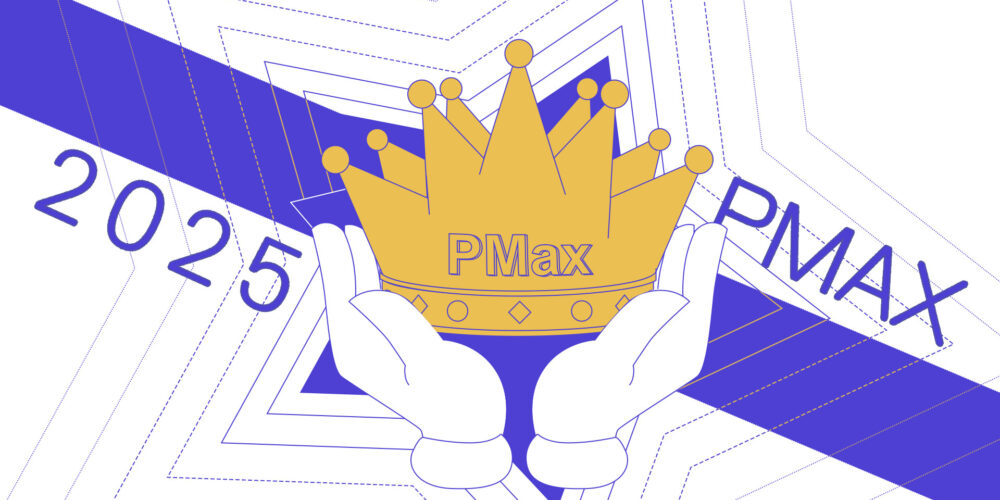 PMax in 2025: The ultimate campaign optimization…